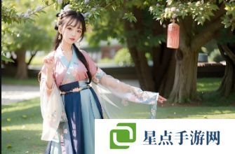 “81秘天美一區(qū)二區(qū)”：如何通過(guò)多樣化內(nèi)容吸引用戶，成就互聯(lián)網(wǎng)娛樂(lè)平臺(tái)新寵？